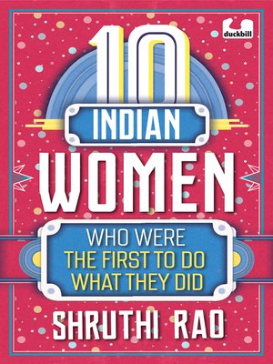 cover image of 10 Indian Women Who Were the First to Do What They Did